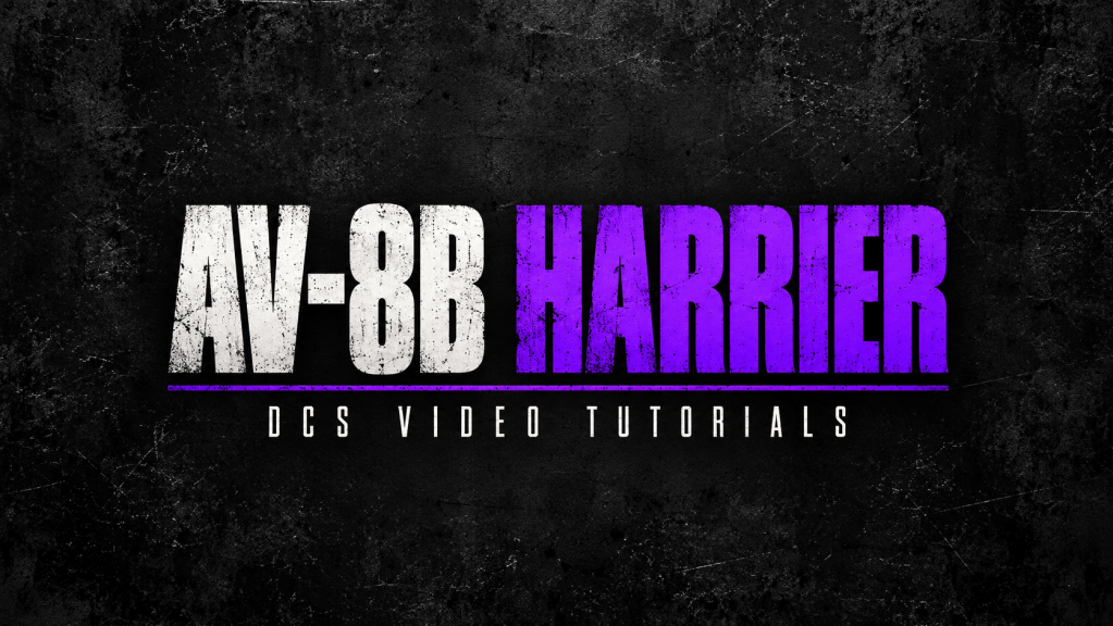Grm Rappers DCS AV-8B Harrier Tutorials | Grim Reapers